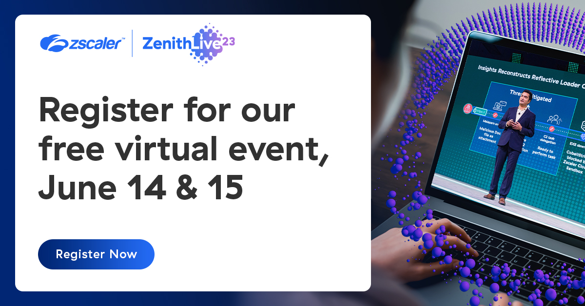 zscaler's tweet photo. Experience Zenith Live '23 wherever you are! Join our free virtual event to dive into thought-provoking keynotes, expert-led breakout sessions, live Q&amp;A (and chat), special Zenith Community activities, and more. Register now! https://t.co/yvCqPTLjf2 #ZenithLive2023 https://t.co/EkmgWzltWg