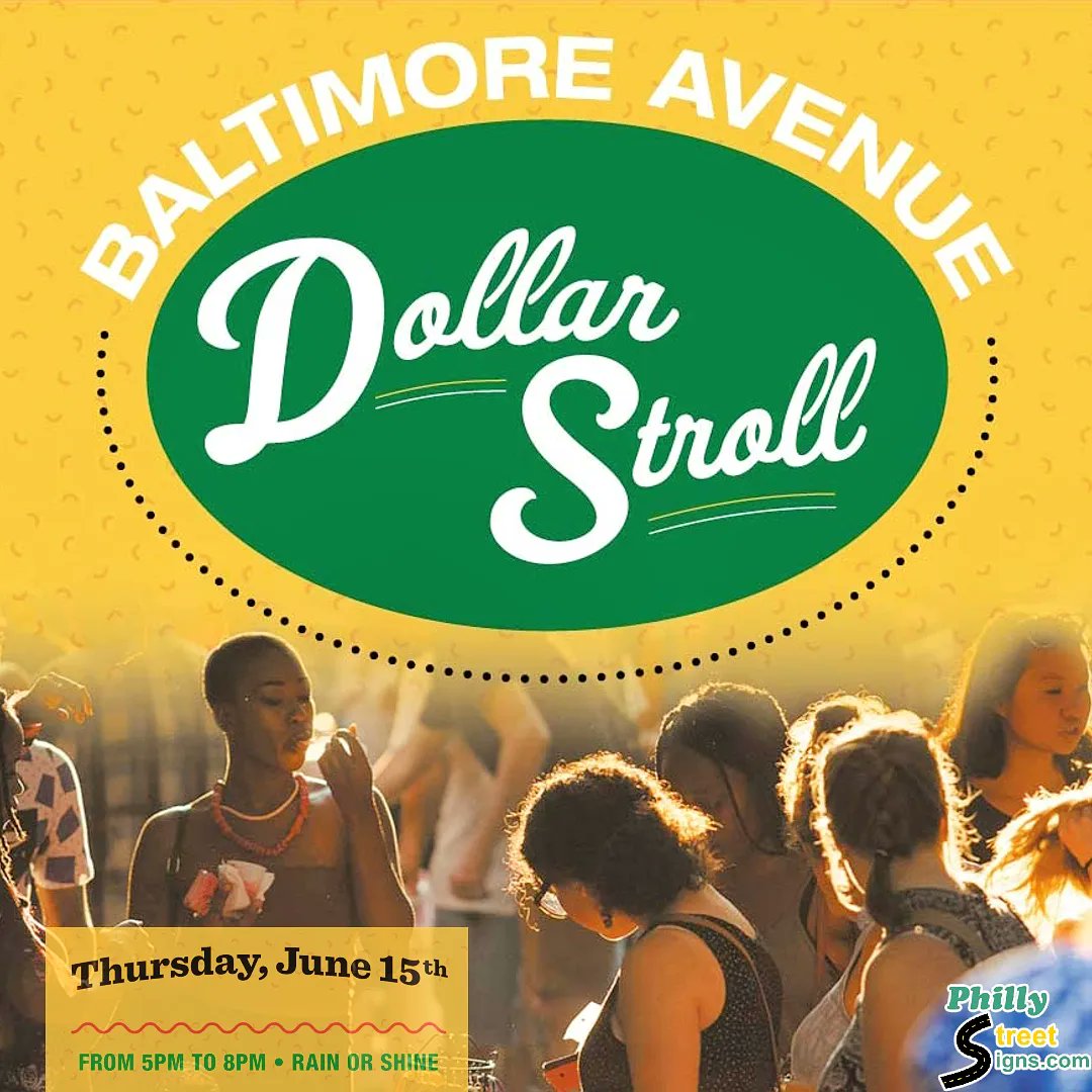 🎡💲🚶‍♀️The #DollarStroll is this Thursday, 5 - 8PM at Clark Park and up Baltimore Ave! #PhillyStreetSigns will be there along with your favorite local businesses! @UniversityCity #UniversityCity #WestPhilly #BaltimoreAve #baltimoreavedollarstroll #baltimoreavenue
