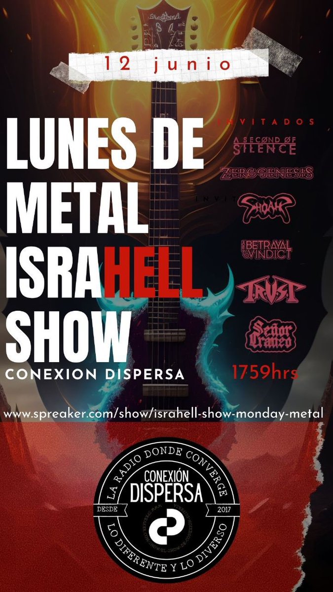 IsrahellShow's tweet image. #Lunes de Metal #israhellshow Estrenos de la semana en el mundo del Metal.
HOY PROGRAMA ESPECIAL PRESENTAMOS ALGUNOS DE LOS EXPONENTES DE LA ESCENA DEL #METAL EN MÉXICO. 
#FromBetrayaltoVindict
#Shoah
#TRUSTMusicMexico 
#SeñorCraneo 
#ASecondofSilence
#ZeroGenesis @CDispersa