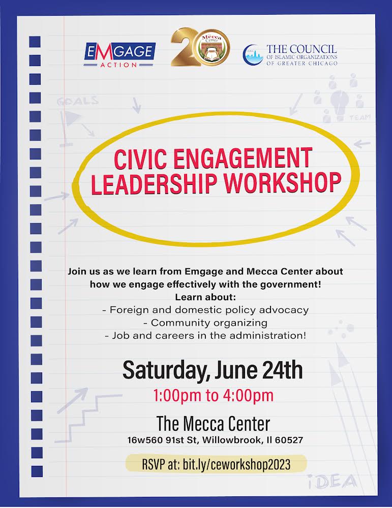 EmgageAction's tweet photo. Join #Emgage and @TheMeccaCenter for our Civic Engagement Leadership Workshop on Saturday, June 24th from 1 pm to 4 pm to better understand our foreign and domestic policy advocacy, community organizing, and jobs and careers in the administration. RSVP at https://t.co/EA5goFPpbQ https://t.co/ZxRkhT0Fp5