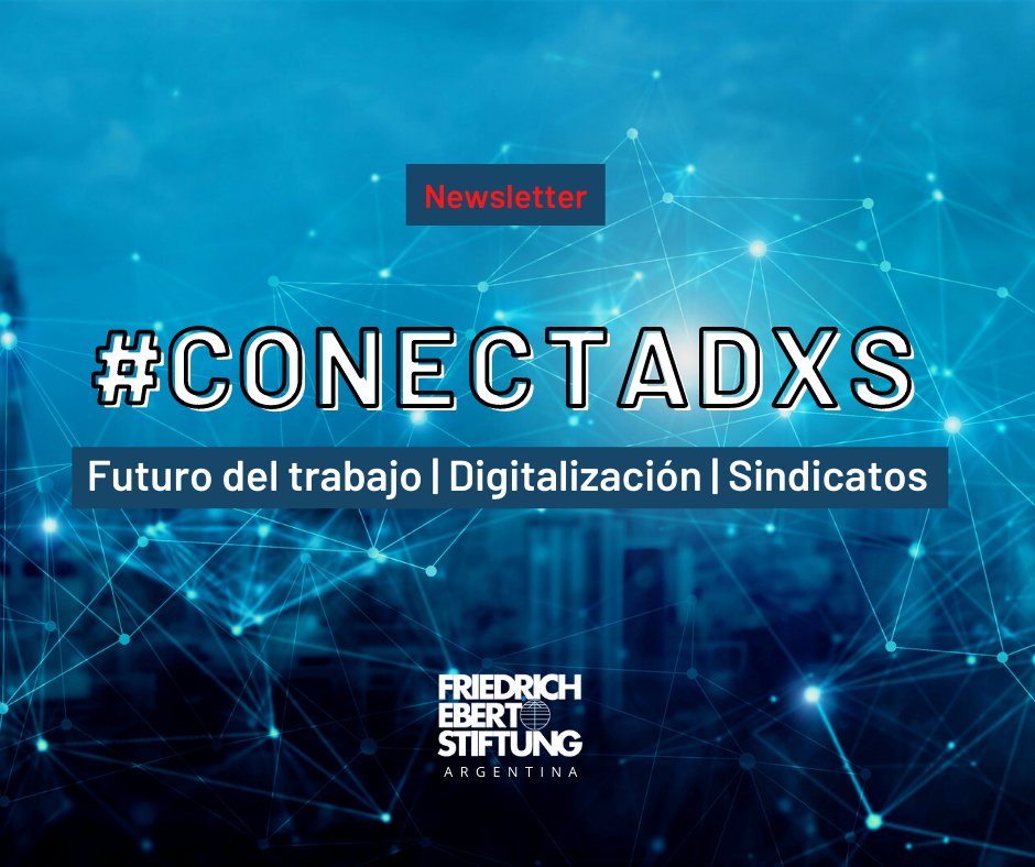 fes_argentina's tweet photo. #Vuelve #Conectadxs🤖
Se viene la 8va edición del newsletter de FES Argentina y #SinDigital
💻Entrevistas, análisis y novedades sobre el proceso de digitalización que atraviesa al mercado del trabajo y desafía a los sindicatos
📲Suscribite para recibirlo
https://t.co/UqfH1toxid https://t.co/BToFaaYRTt