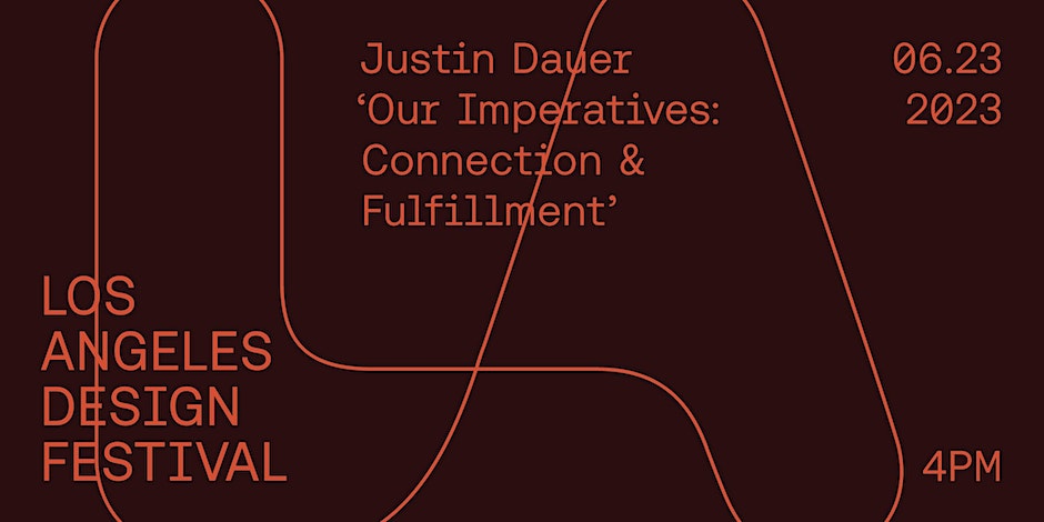 (Free!) tickets are now available for my LA Design Festival (<a href="/LADesignFest/">LA Design Festival</a>) talk "Our Imperatives: Connection &amp; Fulfillment," happening on the main stage at ROW DTLA.

Hope to see you there! June 23rd @ 4PM PST:

eventbrite.com/e/justin-dauer…