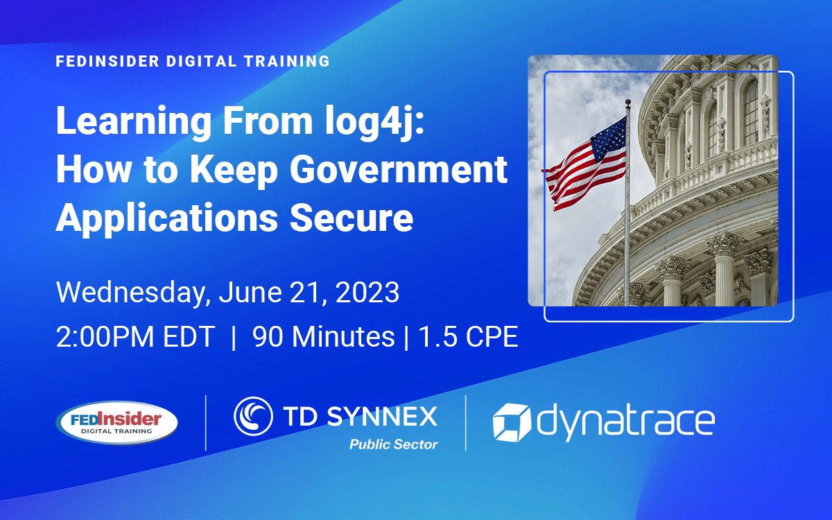 Dynatrace's tweet photo. Join us at FedInsider's digital roundtable on June 21, with the topic, Learning From log4j: How to Keep Government Applications Secure, to hear from Dynatrace Public Sector Chief Technology Officer, Willie Hicks, amongst other speakers.

Learn more here: https://t.co/1Euold1xPK https://t.co/ONlg7rtBxu