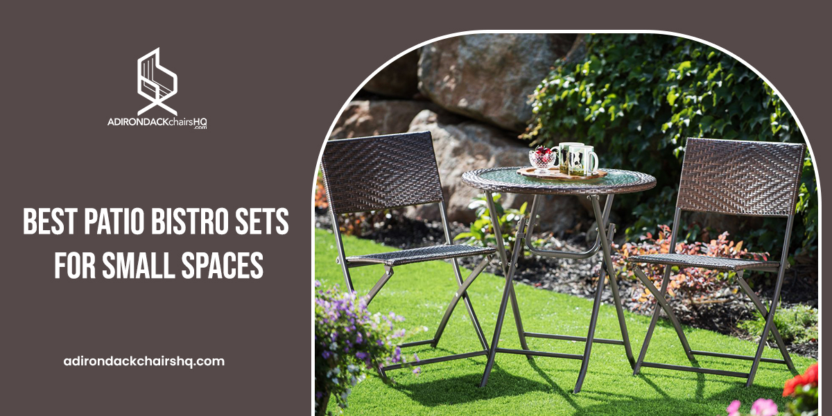 Best Patio Bistro Sets for small spaces. #adirondackchairshq #patiobistroset #bistroset #patiobistro #patiolife #smallspaceset #comfortable #smallspaces #unitedstatesofamerica
Source: adirondackchairshq.com/best-bistro-se…