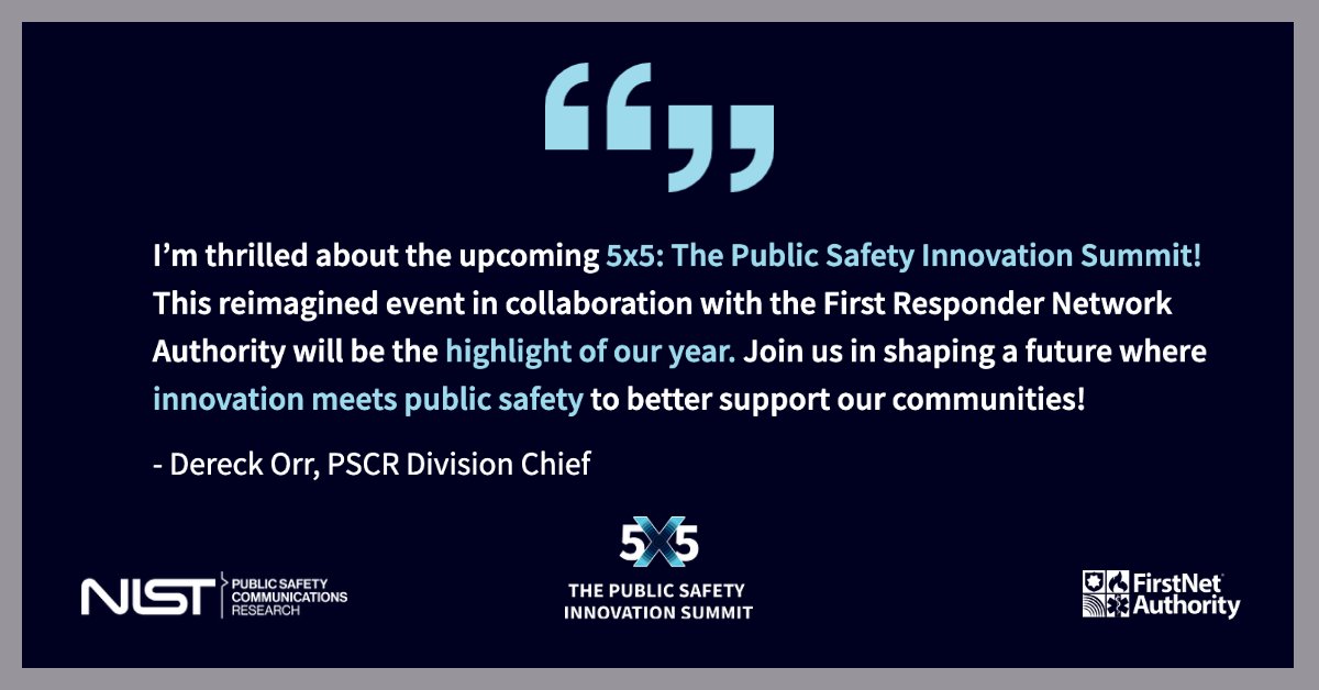 NIST Public Safety Research (@nistpublicsafet) on Twitter photo 5x5 registration pricing increases on June 14! Register NOW to join the conversation and help NIST and the <a href="/FirstNetGov/">FirstNet Authority</a> shape the future of public safety communications technology.
📍 San Diego, CA
📅 June 28-30
events.nist.gov/profile/form/i…
#5x5 5x5 registration pricing increases on June 14! Register NOW to join the conversation and help NIST and the <a href="/FirstNetGov/">FirstNet Authority</a> shape the future of public safety communications technology.
📍 San Diego, CA
📅 June 28-30
events.nist.gov/profile/form/i…
#5x5