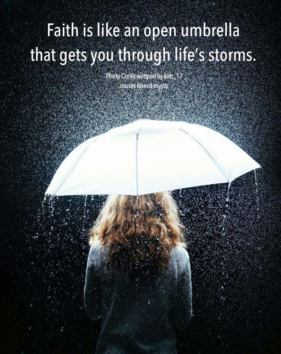 Faith is like an open umbrella that gets you through life's storms. ~ Keep  the umbrella of faith handy! #Faith, image size:952x1200