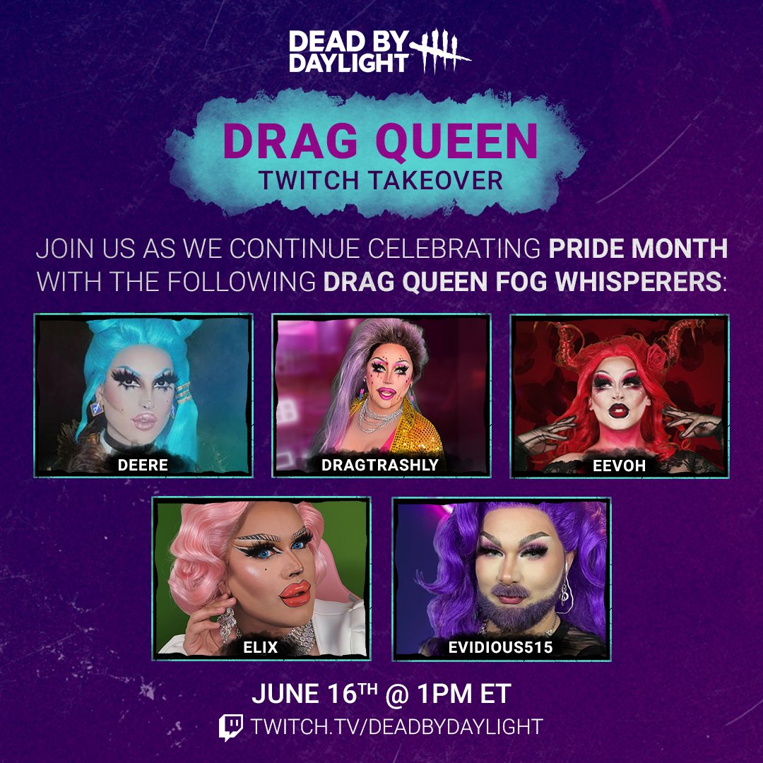 DeadbyDaylight's tweet photo. Tune in on this Friday June 16th at 1PM ET as we keep our Pride celebration going with a Drag Queen Twitch Takeover on our channel. ✨

We'll be joined by @deardeere, @evidious515, @dragtrashly, @eevohhh and @elix_9! https://t.co/qjqfv2XKSU