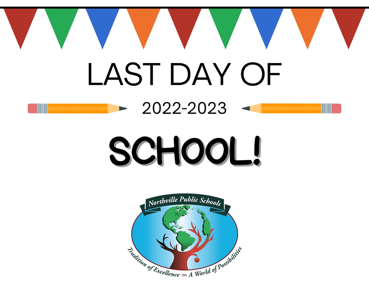 Since many of you liked our First Day of School flyer...we created a Last Day of School flyer for you to print and take a picture with. We'll be looking for your pictures on Thursday, June 15 :) 

#NPSWorldofPossibilities