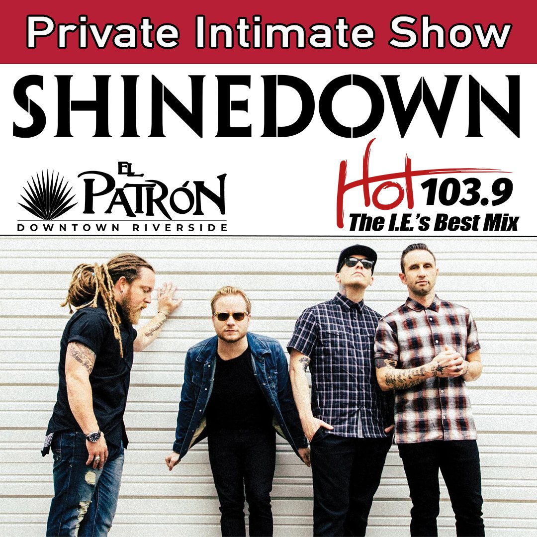 NewHOT1039's tweet photo. Join Hot 1039 for a private intimate performance with @shinedown at El Patron Restaurant in Downtown Riverside!  Listen for all the details and your chance to join!

#Shinedown #HOT1039 #PrivateShow #Intimate #ElPatronRiverside https://t.co/DMv7sNYU64