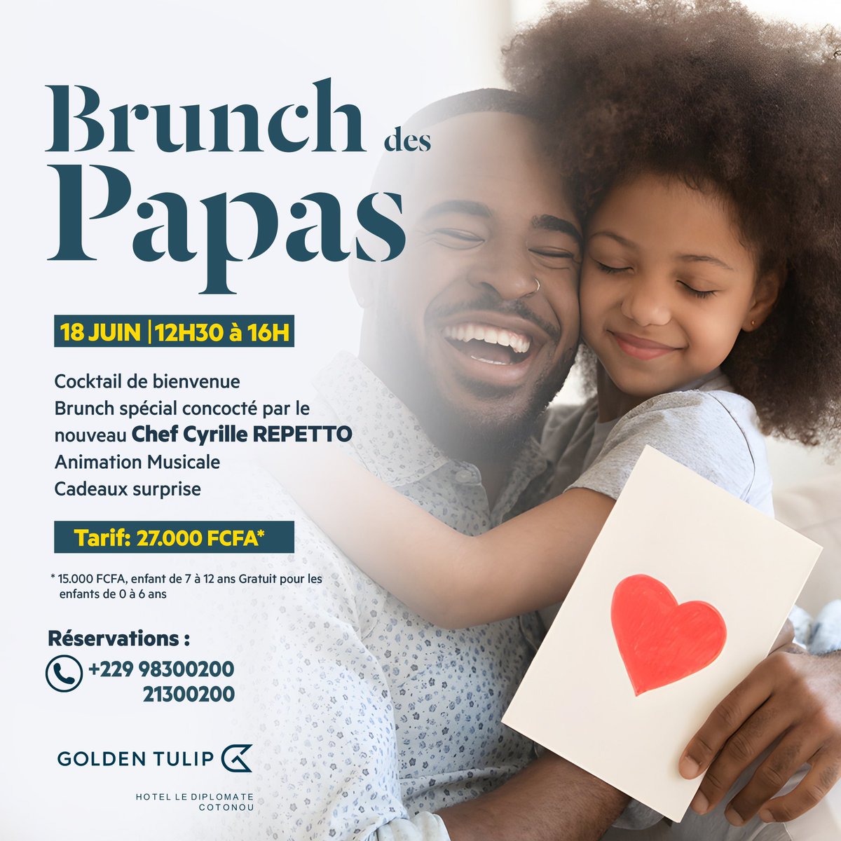 Les héros de tous les jours aussi méritent d’être célébrés
Brunch spécial fête des pères le 18 juin à partir de 12h30.
⁃Cocktail de bienvenue 
⁃Le brunch des papas concocté par le nouveau Chef Cyrille REPETTO
⁃Animation musicale 
⁃Cadeaux surprise