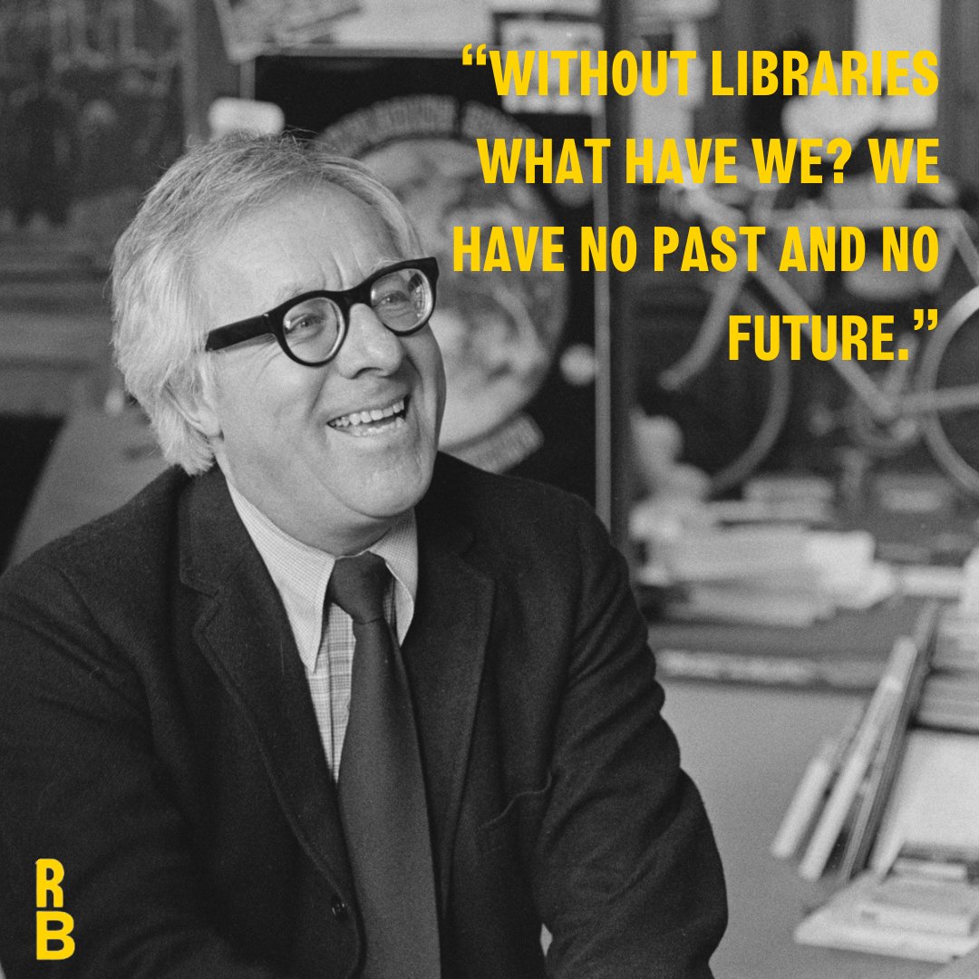 raybradbury's tweet photo. Happy #MotivationMonday. Today’s Bradburyism is a reminder to go to the library because without libraries, we have no past and no future. 
. 
. 
. 
#RayBradbury #QOTD #MotivationMonday #QuotesOnReading #Library https://t.co/G38KrcHN0A