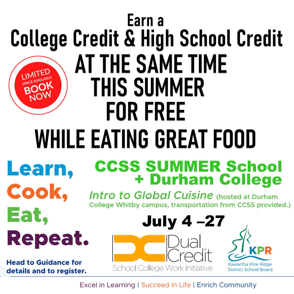 Did you know you can earn a high school credit and a college credit at the same time this summer?

Durham College is running an Intro to Global Cuisine at CCSS this summer.

Space is Limited. Register NOW!

Summer school forms available in Guidance.