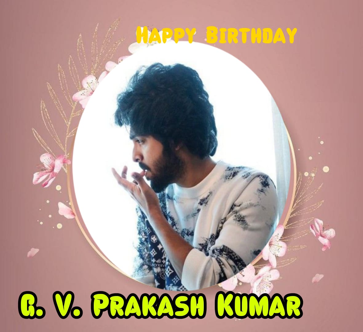 Happy Birthday GV Prakash Kumar   