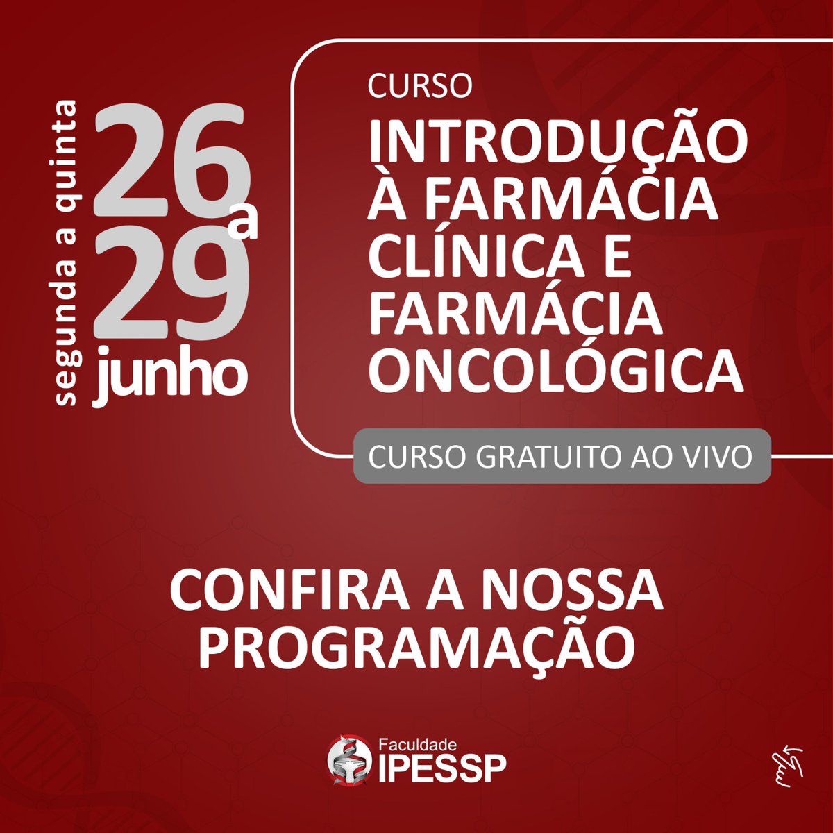IPESSP's tweet image. Confira a programação completa do curso de Introdução a Farmácia Clínica e Oncológica do IPESSP! Palestras imperdíveis sobre as últimas tendências na área farmacêutica. A partir de 26/06 às 19:30.