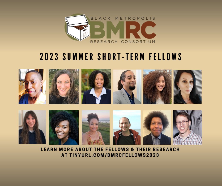 ChicagoBMRC's tweet photo. Recently selected, the 2023 cohort of the Black Metropolis Research Consortium's Summer Short-term Fellows is our largest cohort to date. We are excited to have twelve researchers from a variety of disciplines. 
LEARN MORE: https://t.co/GHZ9R1SwRp https://t.co/QSeRKvPrx1