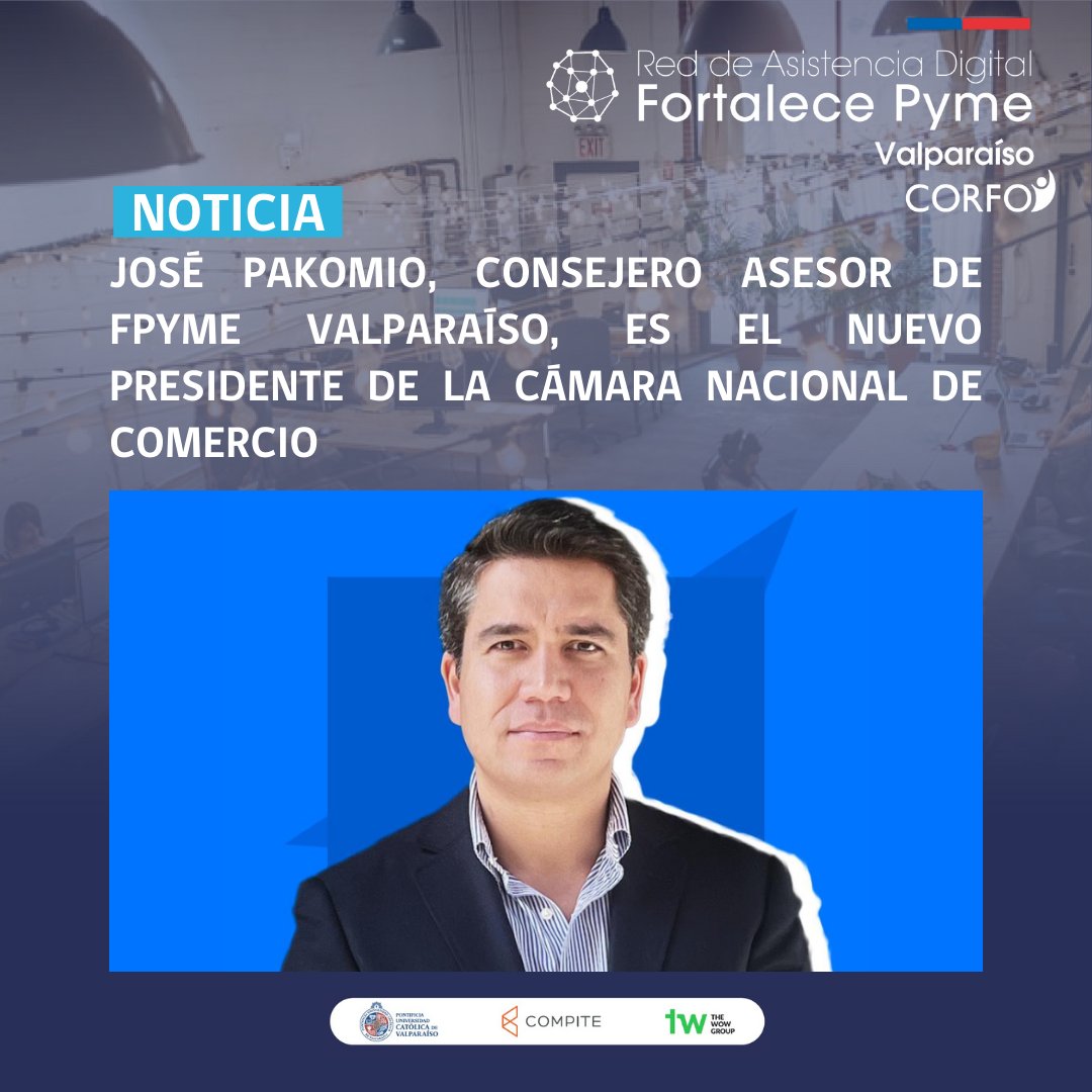 ¡Estamos orgullosos! 🎉 José Pakomio, consejero asesor de #FPymeValparaíso, fue escogido como presidente de la <a href="/CamaraNacional/">Cámara Nacional de Comercio, Servicios y Turismo</a>🙌

🔗Descubre sus opiniones sobre la #Digitalización, junto a sus compromisos para apoyar a las pymes chilenas, en esta nota: bit.ly/3P4mekH