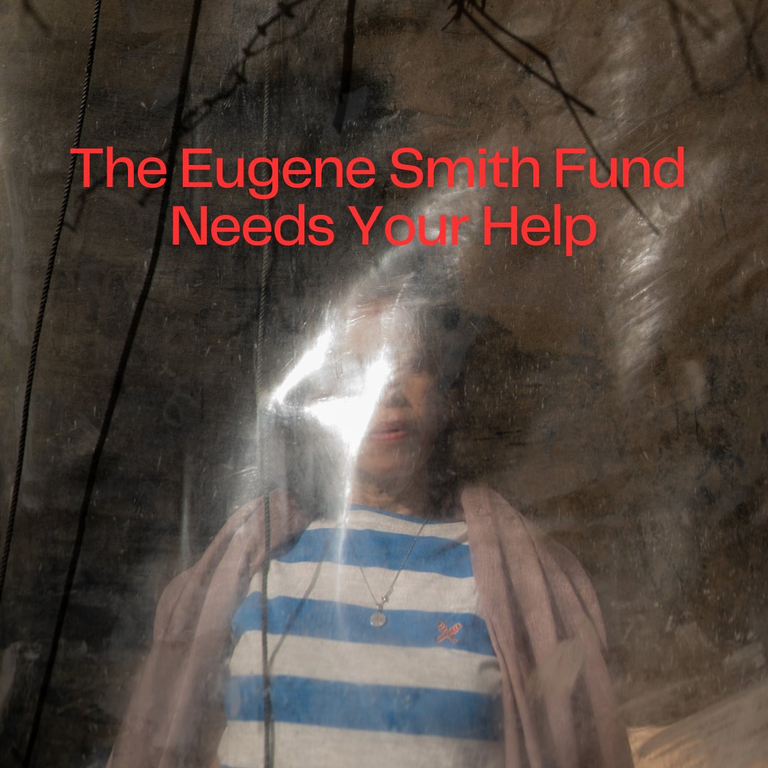 We are not an endowed fund and in these difficult financial times, it has become harder to raise money. Please go to our GoFundMe and donate if you can, or please spread the word.

gofundme.com/smith-fund-2023 

Image by Kimberly dela Cruz, 2021 W. Eugene Smith Fund Grant Recipient.