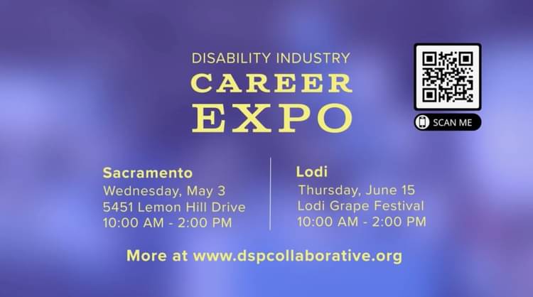Interested in working in developmental services? Find out more at the 2023 Disability Industry Career Expo. 

🗓 Thursday, June 15, 2023
📍 Lodi Grape Festival Grape Pavilion - 413 E Lockeford St Lodi, CA 95240
⏰ 10:00 AM - 2:00 PM 
REG: conta.cc/3J2c0gK