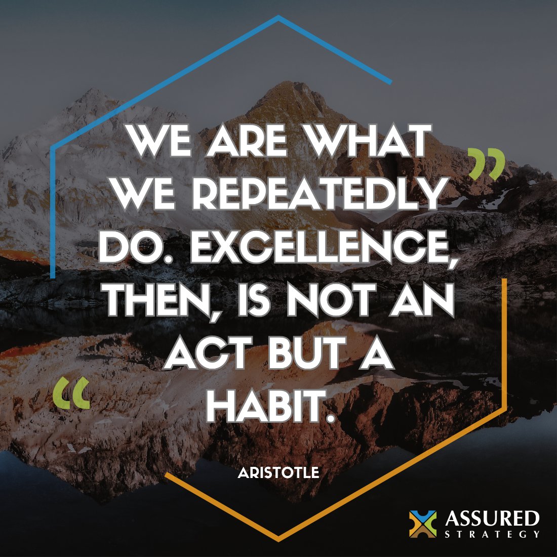 Success and excellence are built upon our habits. #MotivationalMonday 

#AssuredStrategy #StrategySherpa #ExecutiveCoaching #PerformanceCoaching #Strategy #Leadership #ExecutiveLeadership #GrowthStrategy #MidSizedBusiness #LargeBusiness #ScalingUp #Metronomics