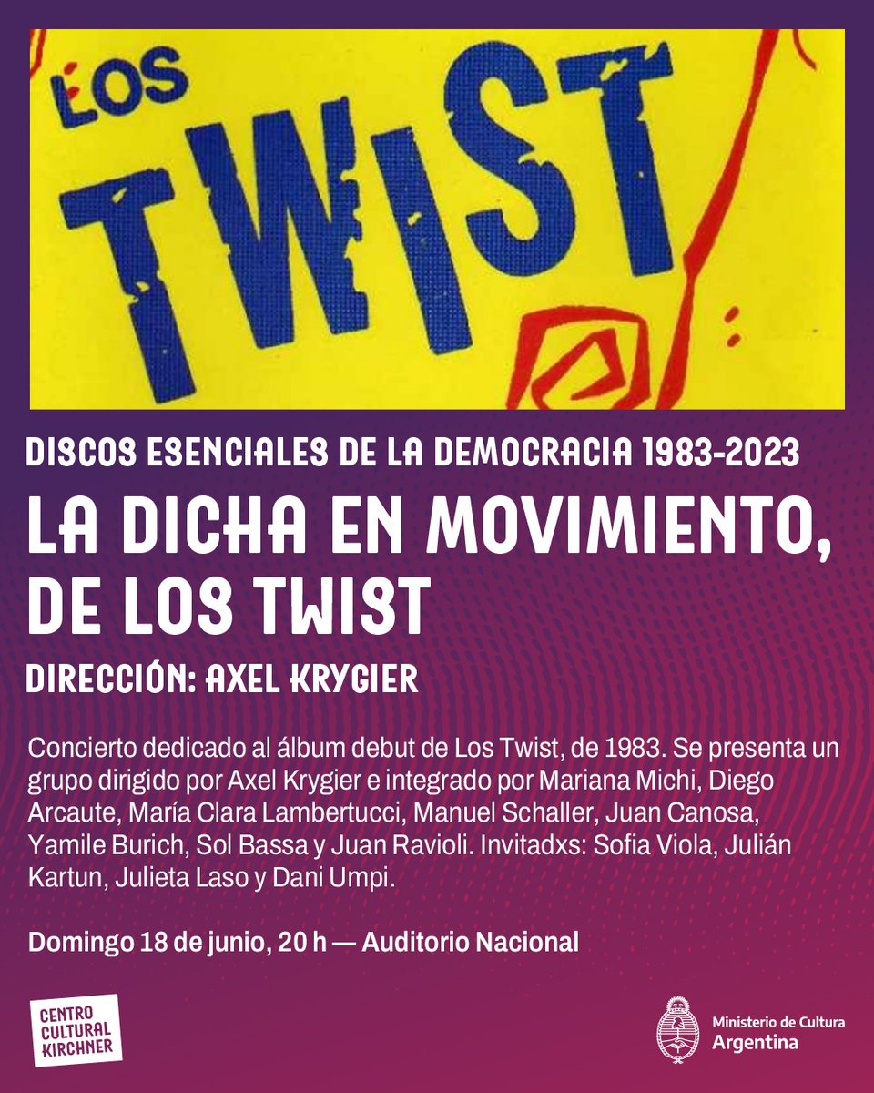 A 40 años de la recuperación de la democracia @elCCKirchner presenta el Ciclo Discos Esenciales 1983-2023. Este domingo 18/6 LA DICHA EN MOVIMIENTO, de Los Twist, en vivo con dirección y arreglos de Axel Krygier y artistas invitadxs.
Entradas: viernes 16/6 cck.gob.ar