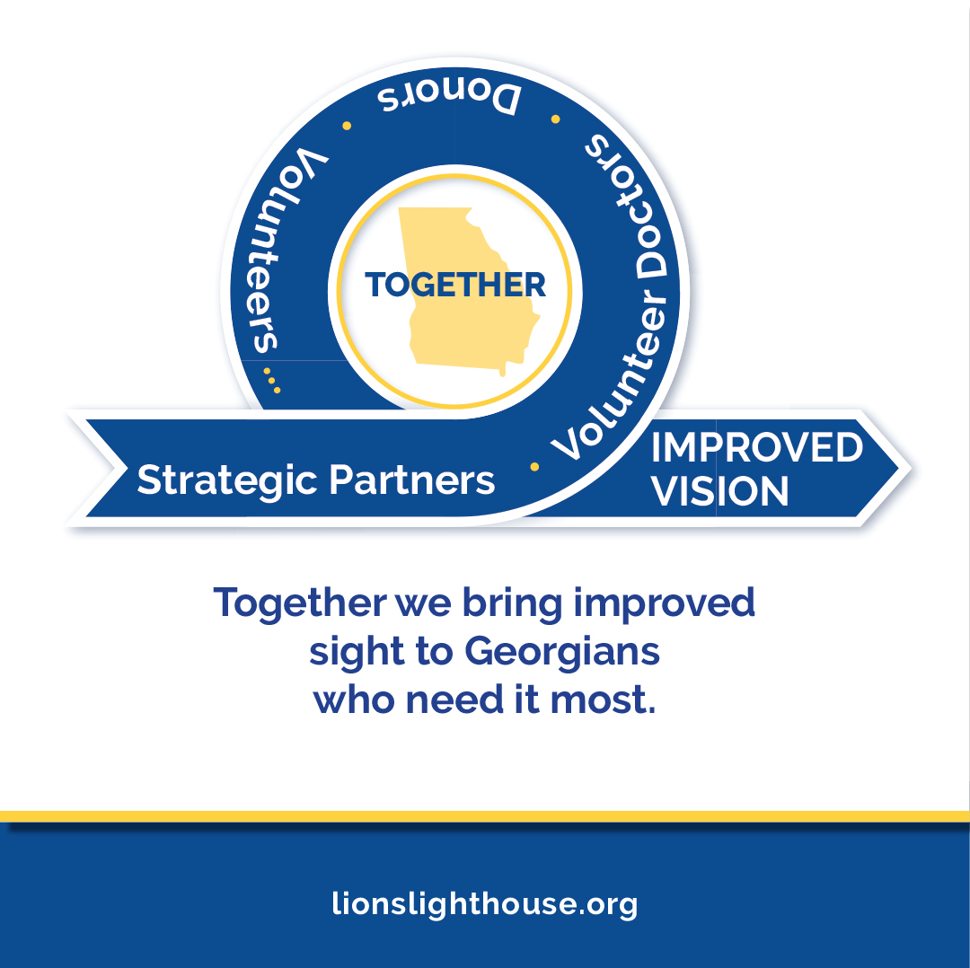 Together we bring improved sight to Georgians who need it most! You can make a difference! Please consider a gift of your time, talent, and a financial donation. lionslighthouse.org #givesight #seemoreclearly #partners #volunteers #donors #opthmologist #optomotrists