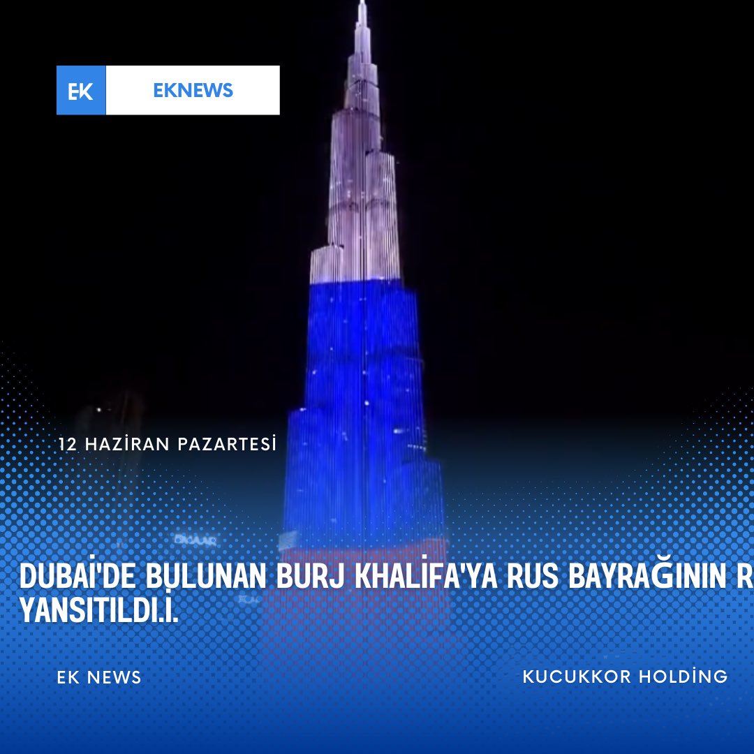 Dubai'de bulunan Burj Khalifa'ya Rus bayrağının renkleri yansıtıldı.#UELfinal #BangtanTurns10 #CanadianGP #dax18 #idolyfepanaroma #Rusia