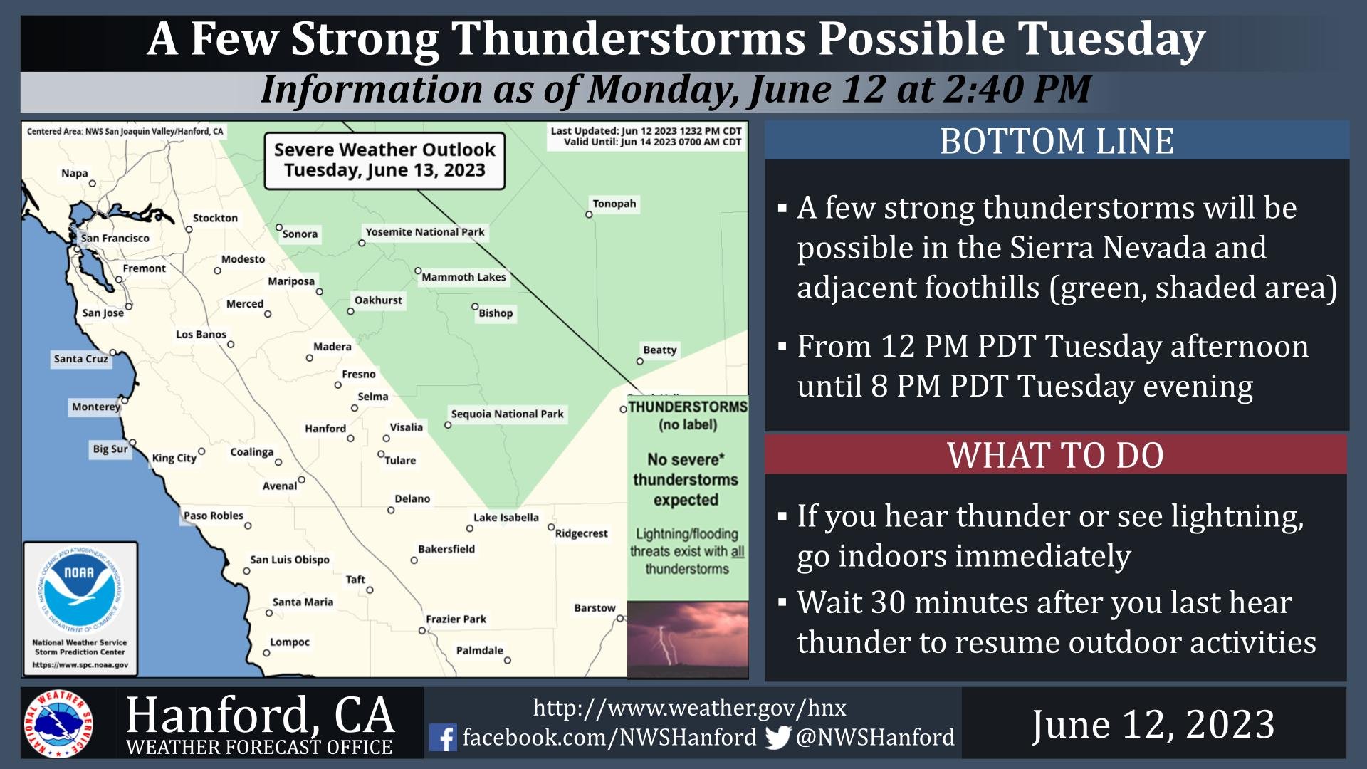 NWS Hanford on X: A few strong thunderstorms are possible again in the  Sierra Nevada and adjacent foothills from 12 PM PDT Tuesday afternoon until  8 PM PDT Tuesday evening. #CAwx  /