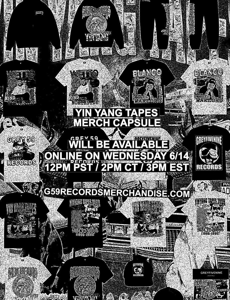 YIN YANG TAPES MERCH CAPSULE WILL BE AVAILABLE ONLINE WEDNESDAY 6/14 2PM CT @ G59RECORDSMERCHANDISE.COM