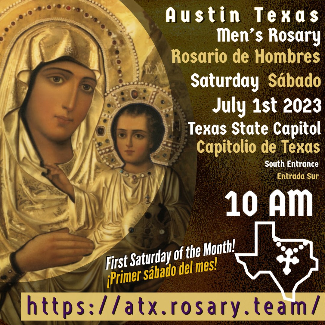 ATXRosaryTeam's tweet photo. Next Men's Rosary. Austin Texas - Saturday July 1st 2023. 10 am.

Siguiente Rosario de Hombres Sábado 1 de Julio 2023. 10am.

Austin TX - Texas State Capitol (South Entrance)  ¡Viva Cristo Rey! #MensRosary #AustinTX https://t.co/HPKYv7NvlW