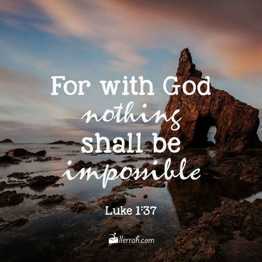 For with God nothing shall be impossible. 
Luke 1:37
#godwithme #nothingimpossible #livebyfaith #hisgrace #strengthenedbyfaith #mercifulgod 
#askgod #donewithlove #joyofthelord #rejoiceinthelord #mondaymotivation #llerrahecards #bibleversesforlifedaily 
buff.ly/3WRKVCx