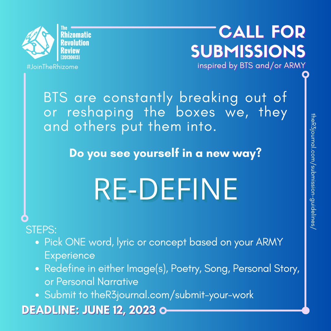 There's still time to submit your <a href="/BTS_twt/">방탄소년단</a>-inspired personal stories and art for the 4th issue of The R3 Journal. 

Share how BTS &amp;/or #BTSARMY have helped you to REdefine something in your life using poetry, images, letters, prose, song, &amp; more!

ther3journal.com/submit-your-wo…