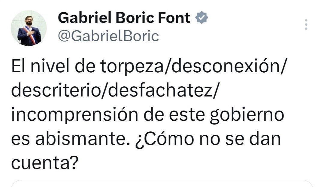 lnavarrete10's tweet photo. Claro que nos damos cuenta del nivel de torpeza/desconexión/descriterio/desfachatez/incomprensión del gobierno del inútil Gabriel Boric @GabrielBoric y secuaces. 👇 https://t.co/EP1DAc1tsu