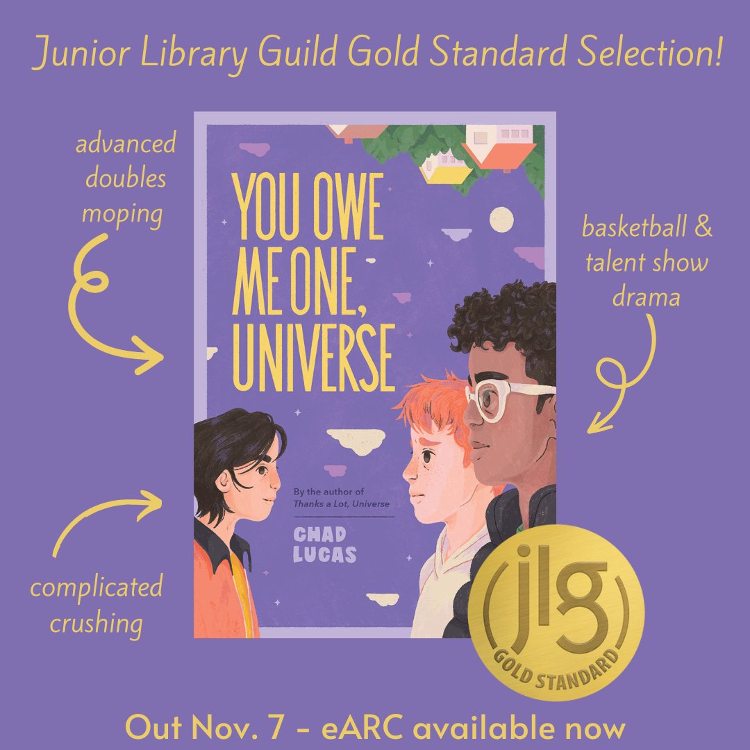 I'm thrilled that YOU OWE ME ONE, UNIVERSE is a Junior Library Guild Gold Standard Selection! E-ARCS are available now for review on NetGalley and Edelweiss+ and you can pre-order from your local indie bookstore 📚