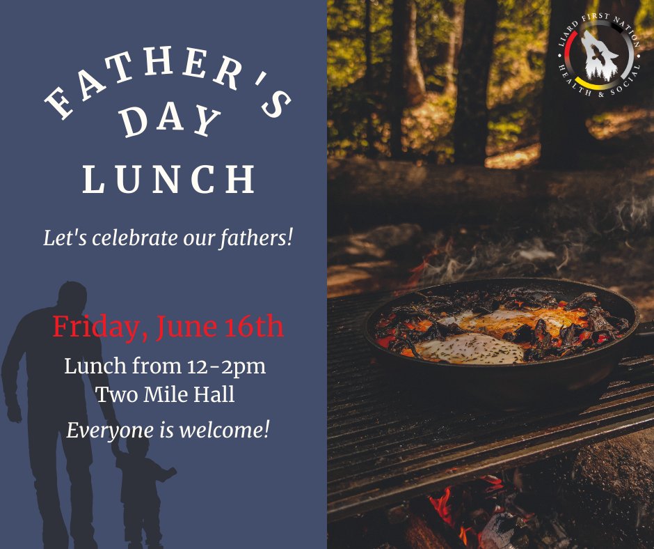 Liard_FN's tweet photo. We are hosting a Father's Day lunch on Friday, June 16th. Come and join us for good food and company as we celebrate and express our gratitude for all the fathers and father figures in our community!"

#FathersDay #FirstNations #Yukon https://t.co/xcqOUs0H1T