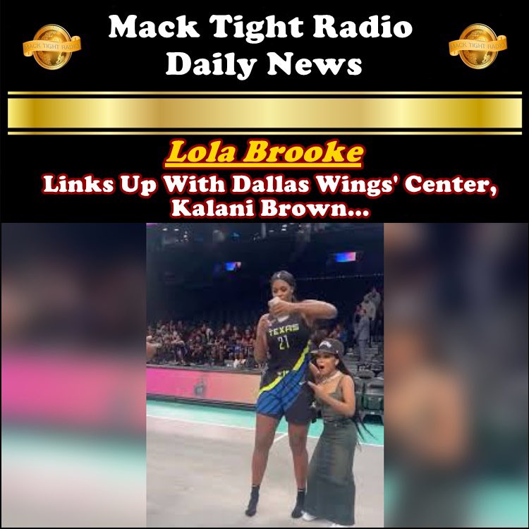 MackTightRadio's tweet image. #LolaBrooke links up with #DallasWings’ center #KalaniBrown ❤️📸👀 #WNBA - #MackTightRadio 📻 #Ready2LearnShow 🧐 [Watch #MackTightTV On #RokuTV On Channel #MackTight ❌ LISTEN TO Mack Tight Radio on macktightentertainment.com] #MackTight 👑 #MackTightRadio 📻
