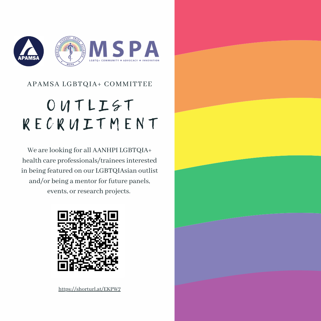 The LGBTQIA committee of @APAMSA is excited to announce their OutList in partnership with @MSPA_National! We encourage all APAMSA and MSPA members who self-identify as AANHPI and LGBTQIA+ to sign-up so that we can continue to build and expand our community 🏳️‍🌈🏳️‍⚧️