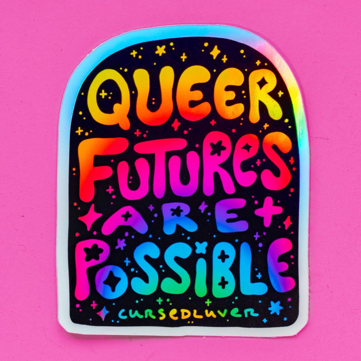 QUEER FUTURES ARE POSSIBLE! 🌈