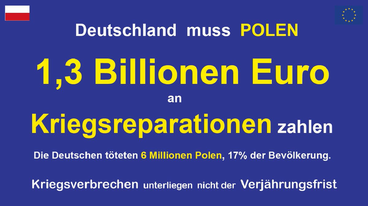 KvvKwiatkowski's tweet photo. @Bundeskanzler @EmmanuelMacron @AndrzejDuda Die Deutschen töteten 6 Millionen Polen, 17% der Bevölkerung 1939-45
🇩🇪Deutschland muss 🇵🇱 Polen 1,3 Billionen Euro zahlen
#Bundestag #ReparationsForPoland #Spiegel #BILDLive
#PiS #Kaczyński
@POTUS
@prezydentpl
@arekmularczyk
@EmmanuelMacron
@SecBlinken
@SecDef
@Elysee https://t.co/C1vHklDmZX