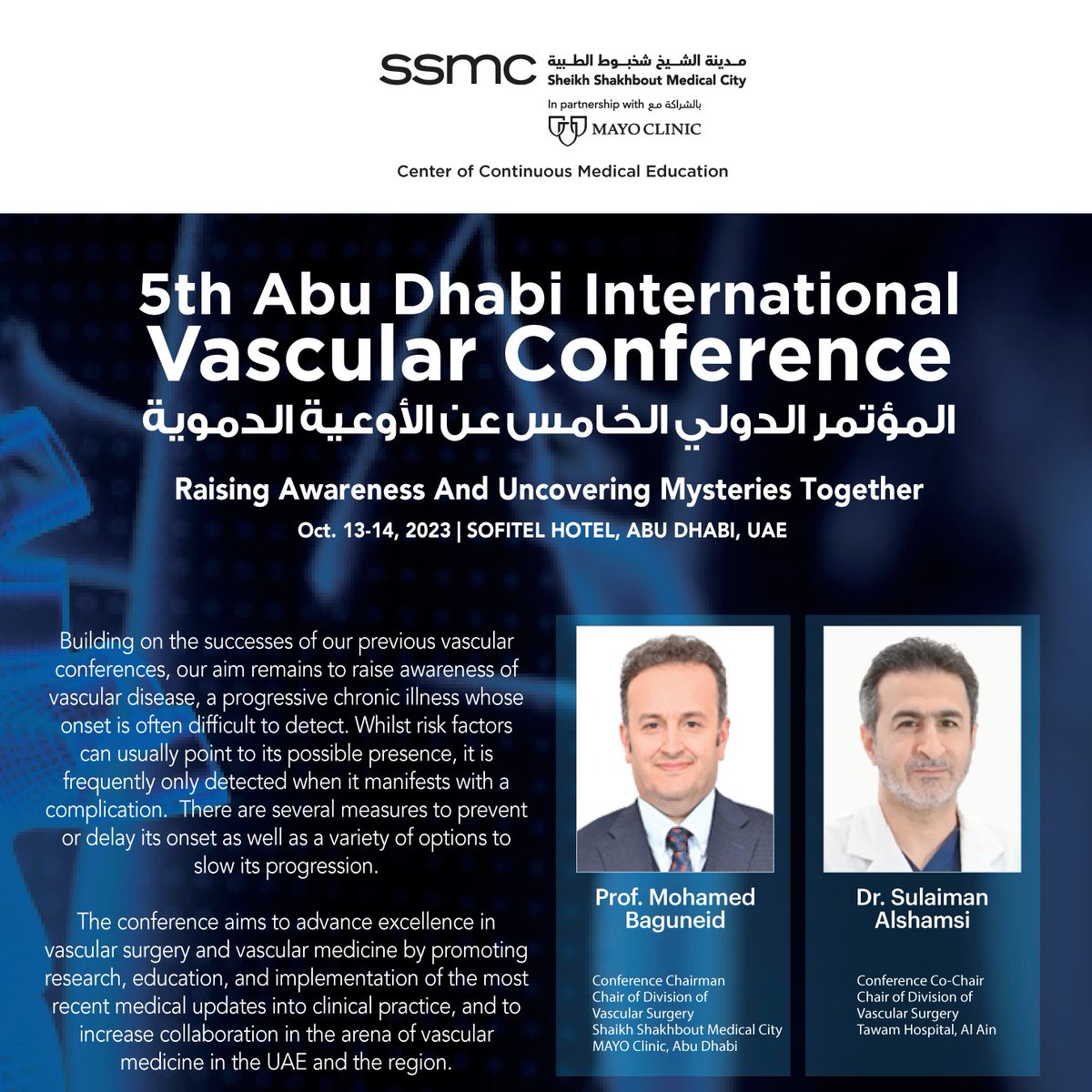 “5th Abu Dhabi International Vascular Conference” scheduled to be held on Oct. 13-14 2023, at Sofitel Hotel, Abu Dhabi, UAE.
#vascularconference #internationalconference #awareness #abudhabievents #abudhabiconference #menaconference #inabudhabi #simplyabudhabi #savethedate
