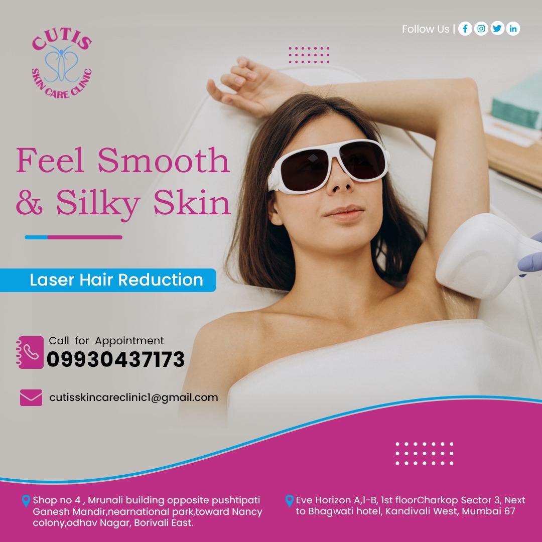 Laser Hair Reduction

Book appointment Today!
Cutis Skin Care Clinic
Call us - +91 9930437173

#SkinSpecialist #FlawlessSkin #SatisfiedCustomers #ResultsThatMatte #cutiesLaserSkinandHairClinic #Saanvis #acnescars #AcneScarsTreatment #AcneTreatment #lasertreatmentforacnescars