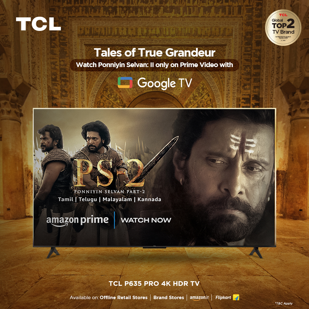 tcl_india's tweet photo. The grandeur of kings and a cinematic masterpiece - “Ponniyin Selvan: II” Witness the thrilling story of Ponniyin Selvan only on @primevideoIn with TCL P635 4K HDR Google TV.
#AmazonPrime #PonniyinSelvan #TCL #InspireGreatness #P635 #HDR #GoogleTV https://t.co/6dV9iEyyQQ