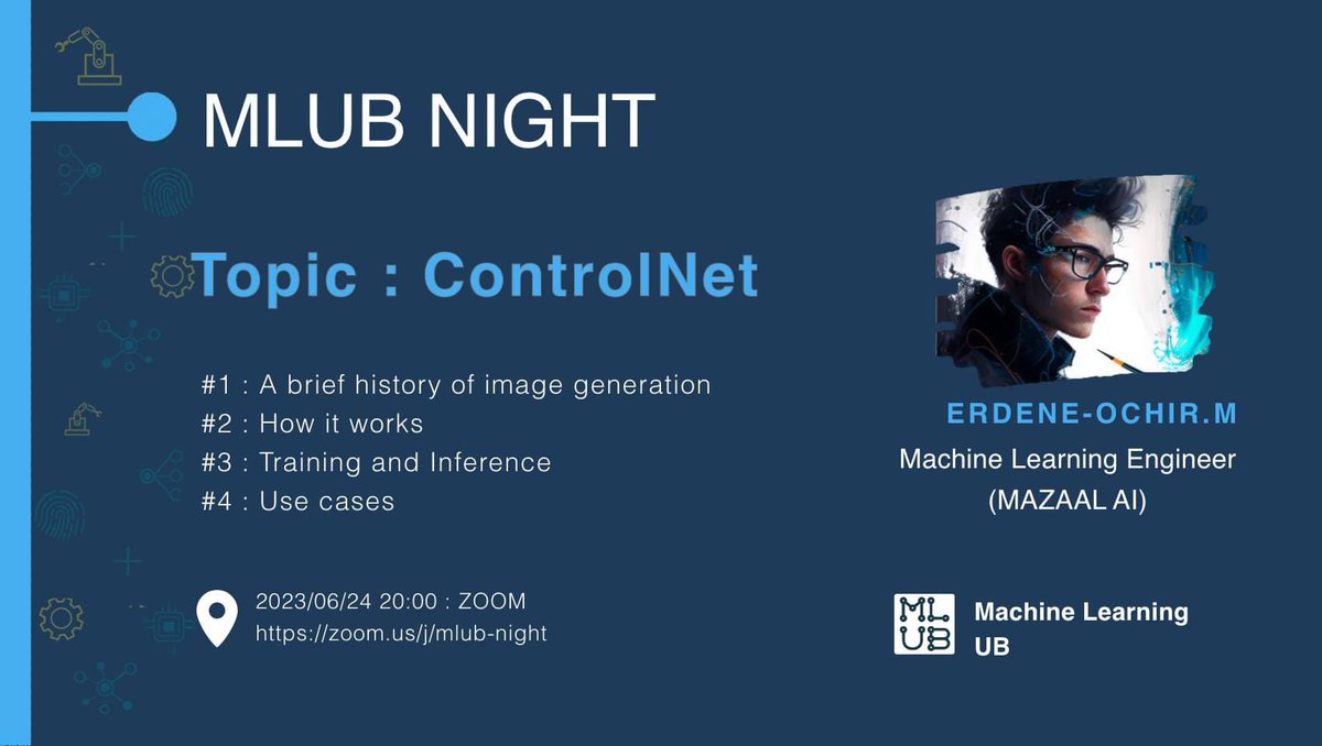 MLUB Night #15 - ControlNet
Агуулга:
#1 A brief history of Image Generation
#2 How it works
#3 Training and Inference
#4 Use cases
- Event link: cutt.ly/mlub_night

Дэлгэрэнгүй: mlub.mn/meeting/mlub-n…