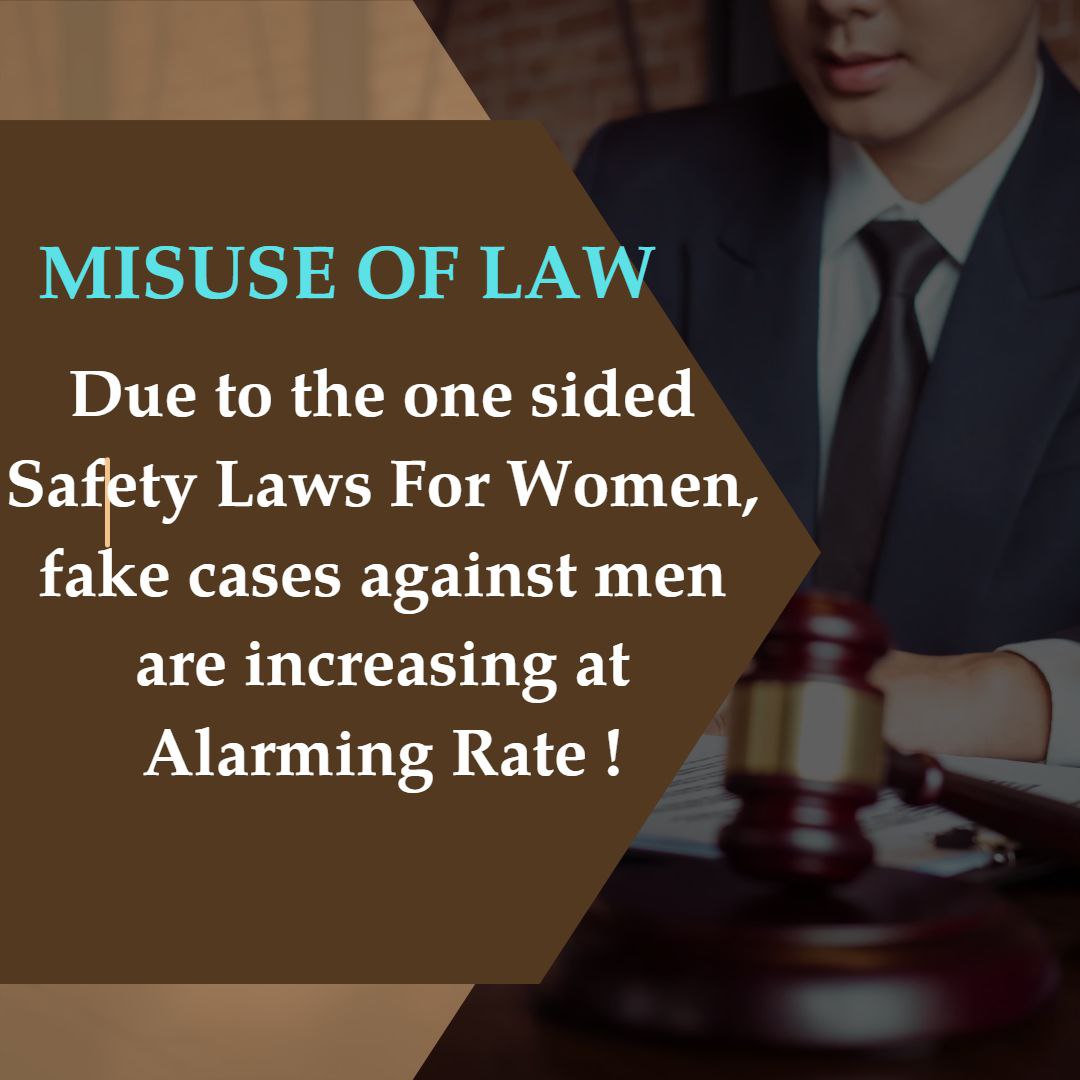 In the name of women Safety Laws are made, but it leaves many flaws  which make them Easy To Misuse against men. It's a Point Of Concern if cognizance is not taken, then you also aren't untouched from its misuse. Just think Aapka Kya Hoga ?
And raise voice against it.
#HighAlert