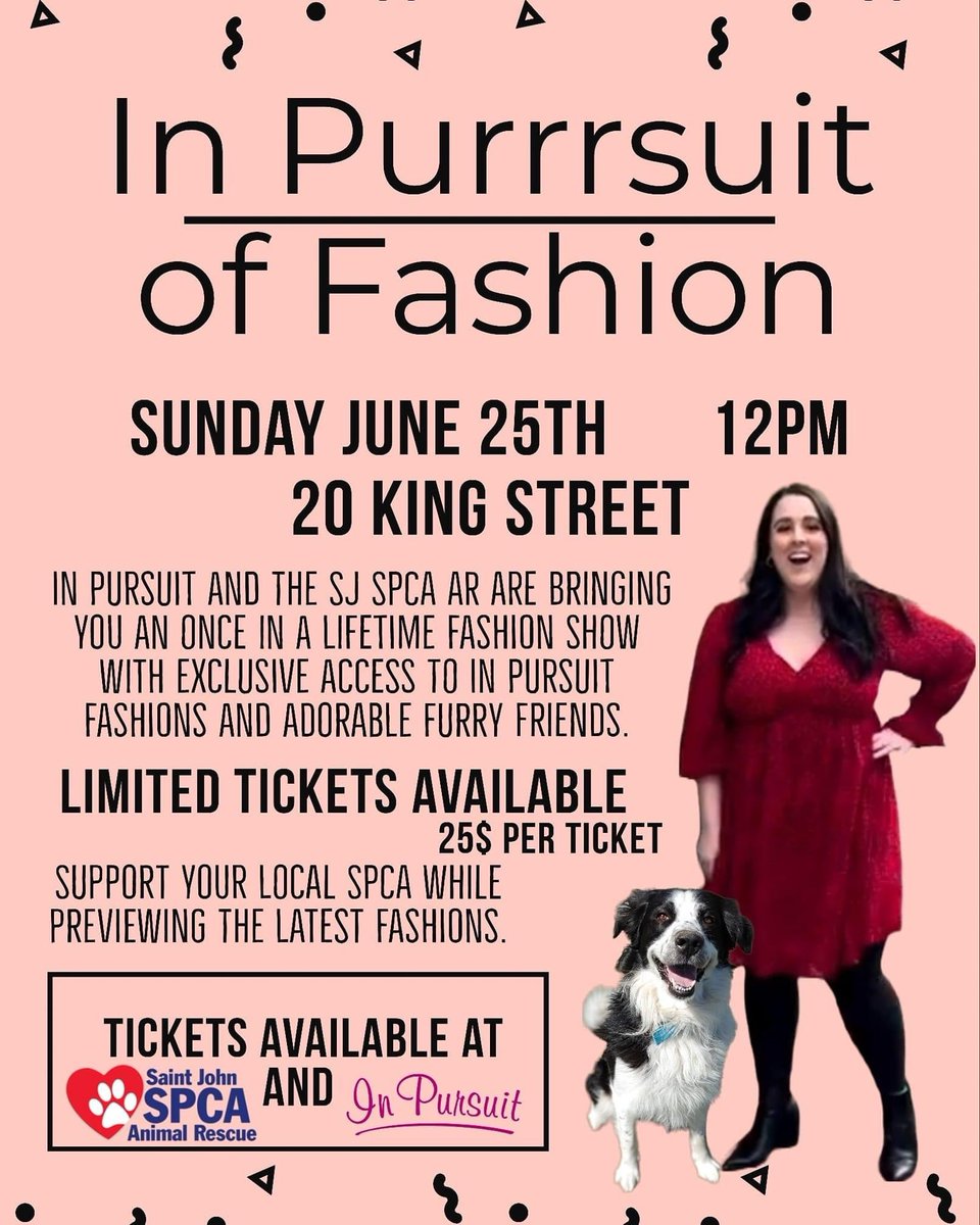 In Purrrsuit of Fashion - where we showcase today’s trends &amp; life-long friends. 🐶 

June 25 @ 12pm, 20 King St.

Seating is limited so get your $25 ticket soon! They are available at <a href="/InPursuitTruck/">In Pursuit</a> &amp; the SJ SPCAAR.

All proceeds from ticket 🎫 sales go directly to the SJ SPCAAR