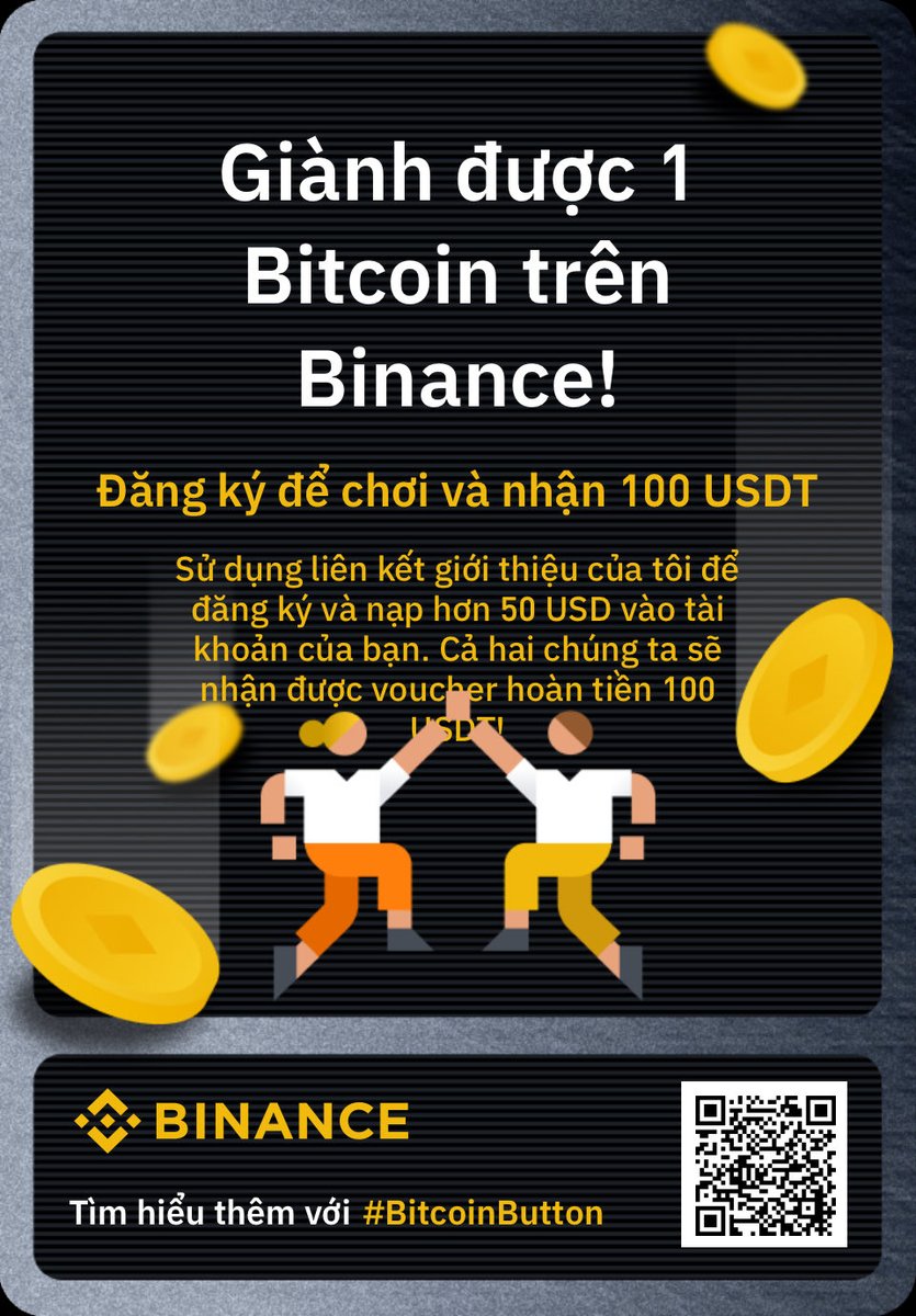 HauBG95's tweet photo. Sử dụng liên kết giới thiệu của tôi để đăng ký và nạp hơn 50 USD vào tài khoản của bạn. Cả hai chúng ta sẽ nhận được voucher hoàn tiền 100 USDT! #BitcoinButton https://t.co/sFcg9JH0Nm