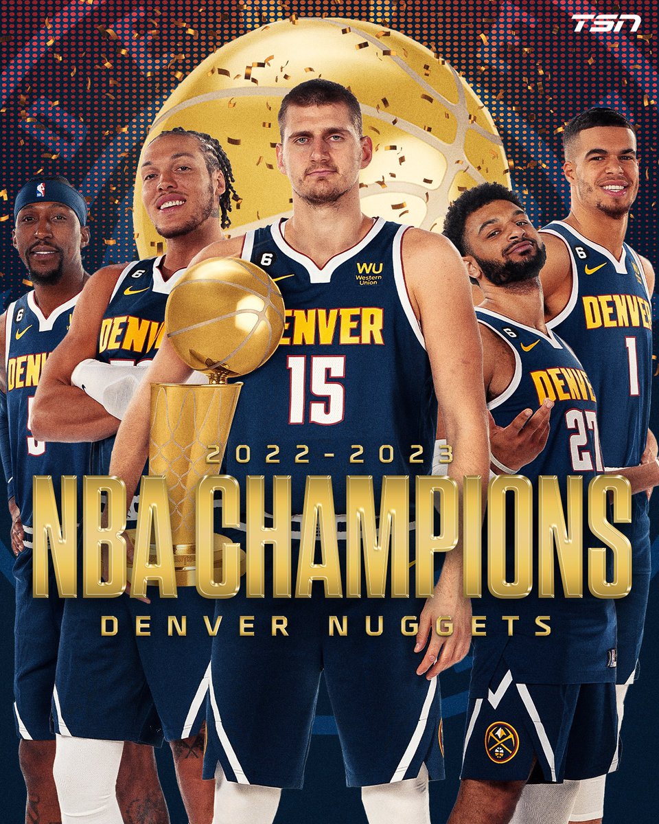 TSN_Sports's tweet photo. THE DENVER NUGGETS HAVE WON THEIR FIRST NBA CHAMPIONSHIP!🏆

#NBAFinals https://t.co/kuBcxjH25m