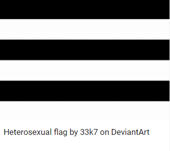 SHELLSHOCK0072's tweet photo. @TheWakeninq Anybody recognize this flag?  The likely answer is "no"  It's the Heterosexual flag, and represents 90% of the population.  Not sure how the other 10% got to push their perverse lifestyles on the rest of us.  If they want their stool pushed in, fine.  Why do we have to like it? https://t.co/QhWw8a7ddR