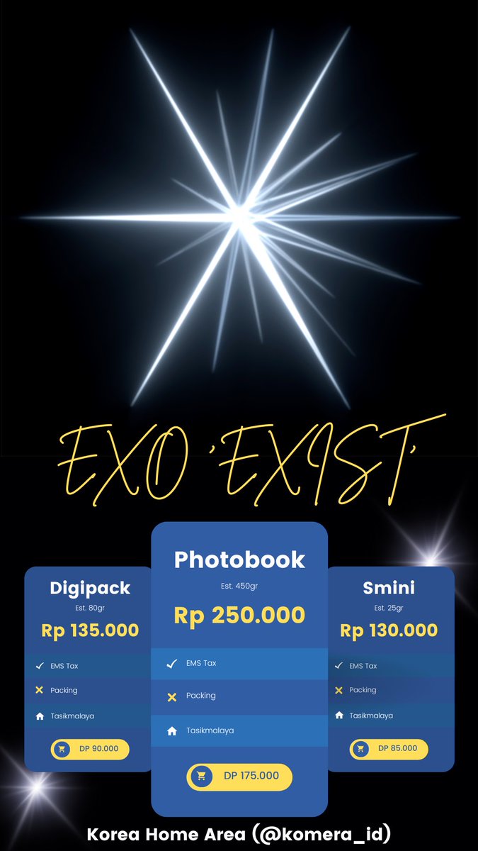 OPEN PO ALBUM EXO EXIST

PB : DP 175K
Digipack : DP 90K
Smini : DP 85K

‼️ With poster + 15K ‼️

📌 Bookslot min.50% DP
✅ Pilih versi/member
✅ EMS Tax
✅ GO
❌ Packing
🏠 Tasikmalaya
🔗 Form order : docs.google.com/forms/d/e/1FAI…
⛔️ Close : 5 Juli 2023