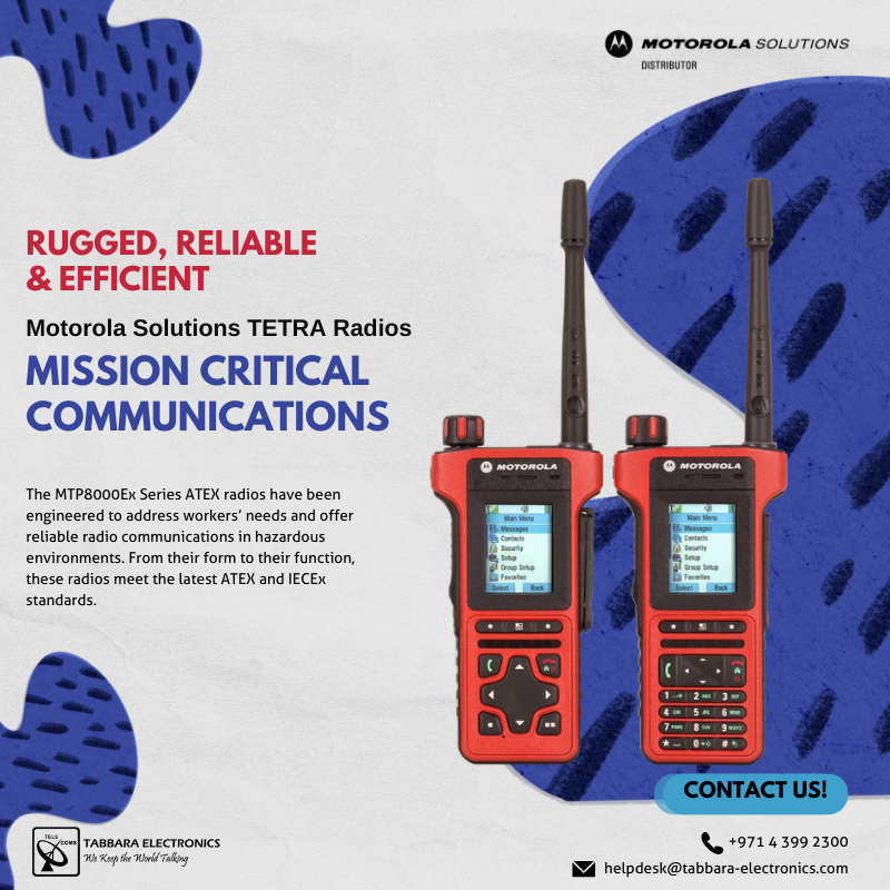 Rugged and reliable #TETRA radio terminals to meet the unique requirements of mission-critical communications.

#TabbaraElectronics #MotorolaSolutions
#TETRARadios
#CommunicationTechnology
#TwoWayRadio
#PublicSafety
#ملتزمون_ياوطن
#نتصدر_المشهد