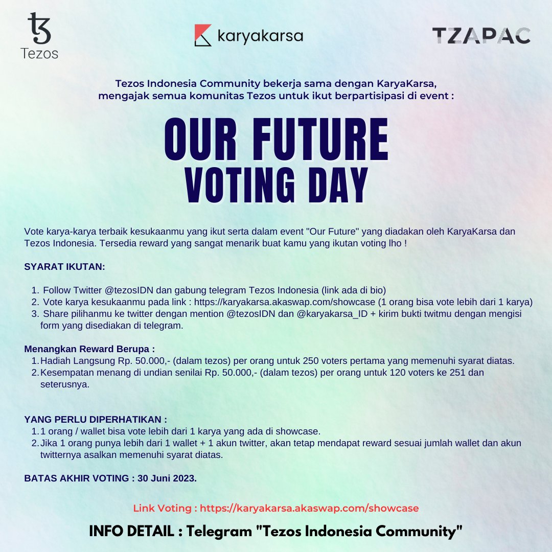Tezos Indonesia Community bekerja sama dengan KaryaKarsa <a href="/karyakarsa_id/">KaryaKarsa</a> , mengajak semua komunitas Tezos untuk ikut berpartisipasi di event :  
"OUR FUTURE" VOTING DAY.  
Info Detail : cek telegram Tezos Indonesia Community t.me/TezosIndonesia